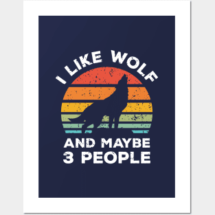 I Like Wolf and Maybe 3 People, Retro Vintage Sunset with Style Old Grainy Grunge Texture Posters and Art